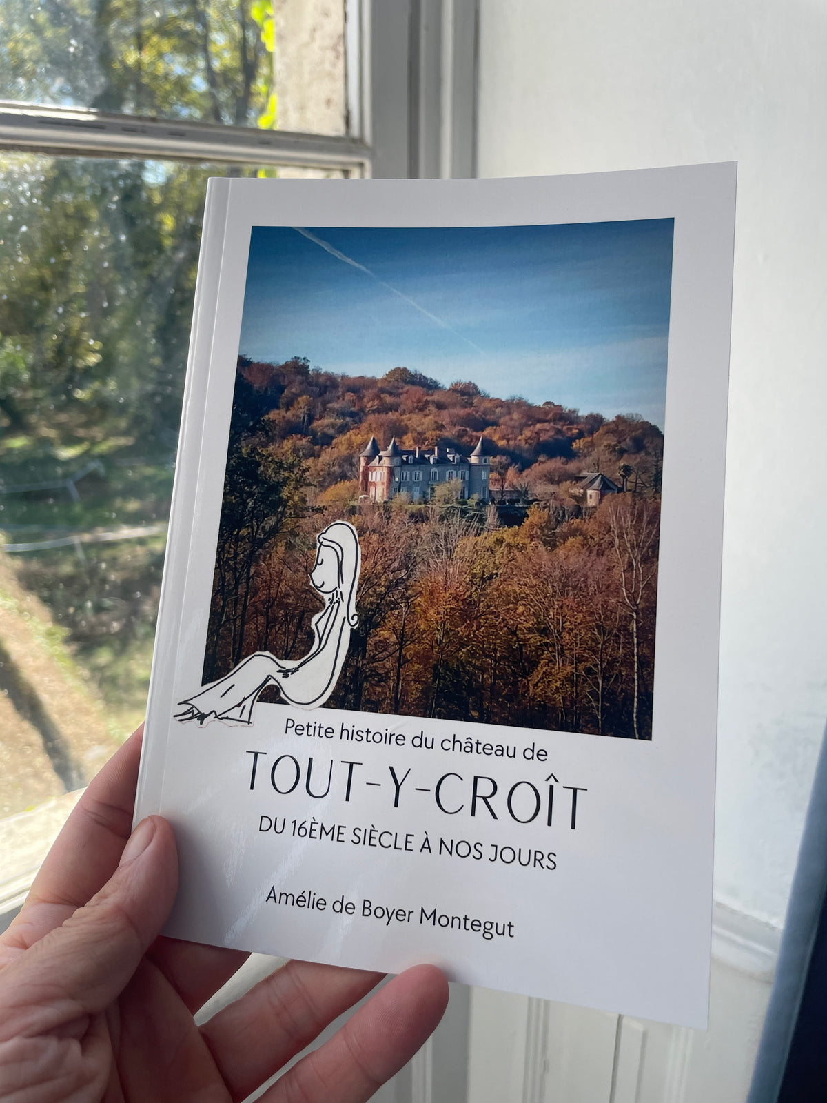 Petite histoire du château de Tout-y-Croît du 16ème siècle à nos jours